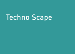 Techno Scape